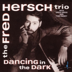 Fred Hersch - Dancing in the Dark